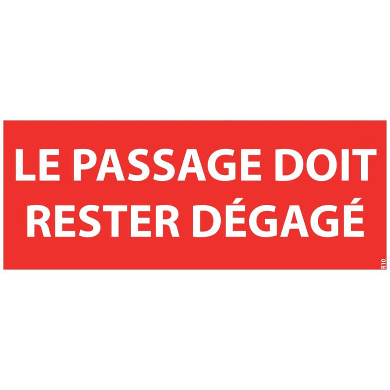 Panneau le passage doit rester dégagé Panneau le passage doit rester dégagé